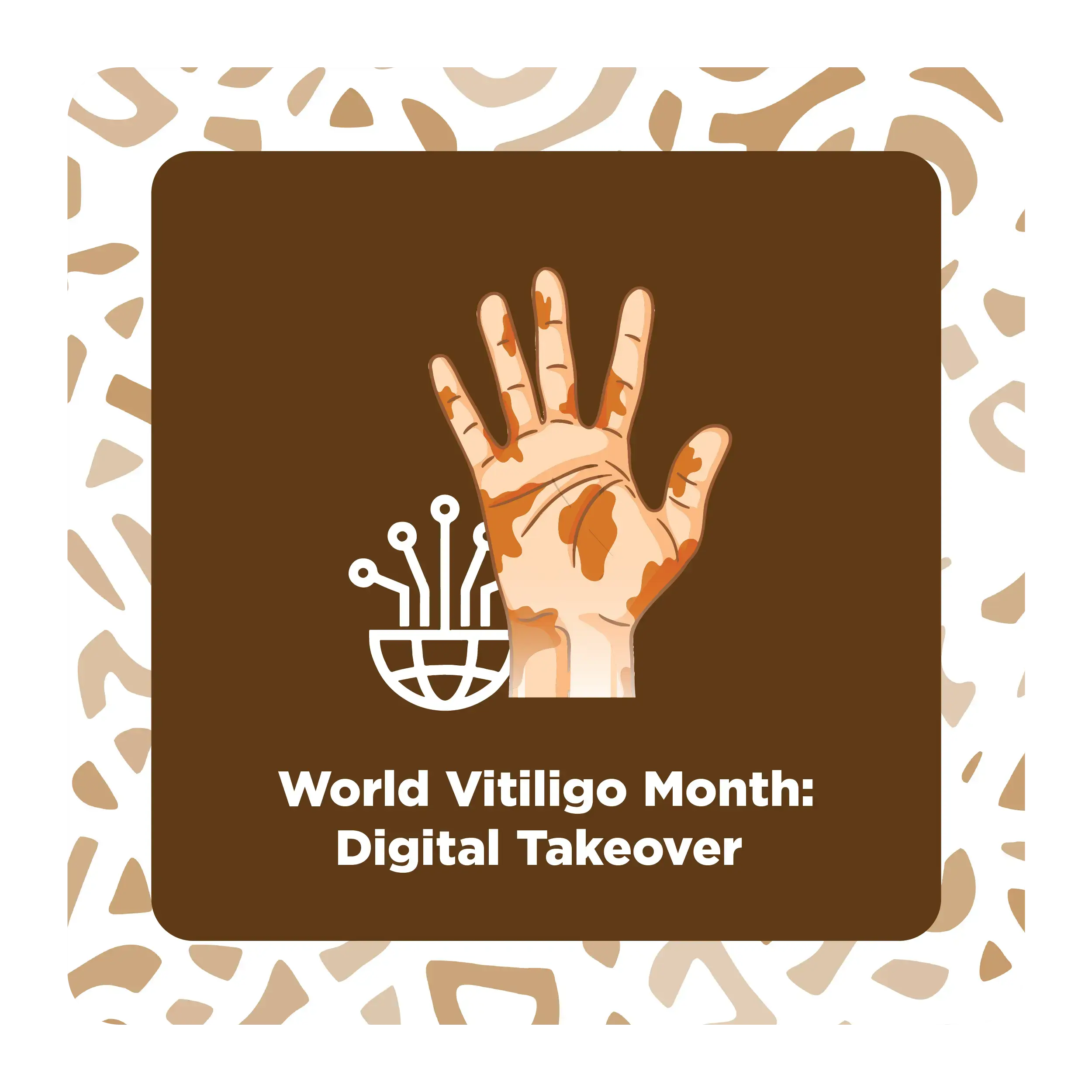 World Vitiligo Month: Digital Takeover